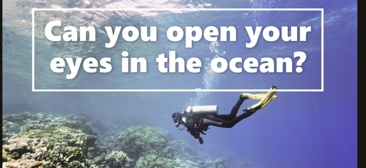 Can you open your eyes in the ocean?