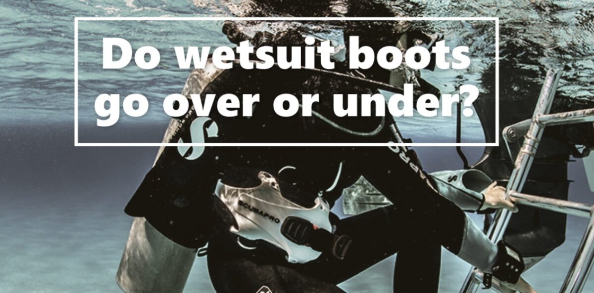 Do wetsuit boots go over or under?