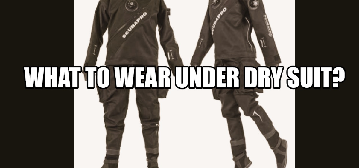 What to wear under dry suit?